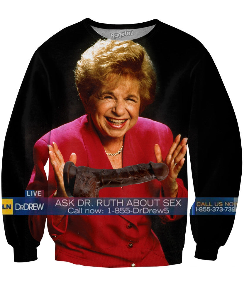 Ask Dr. Ruth About Sex Crewneck Sweatshirt