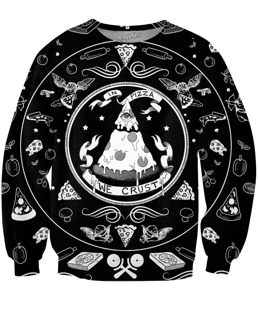 In Pizza We Crust Crewneck Sweatshirt