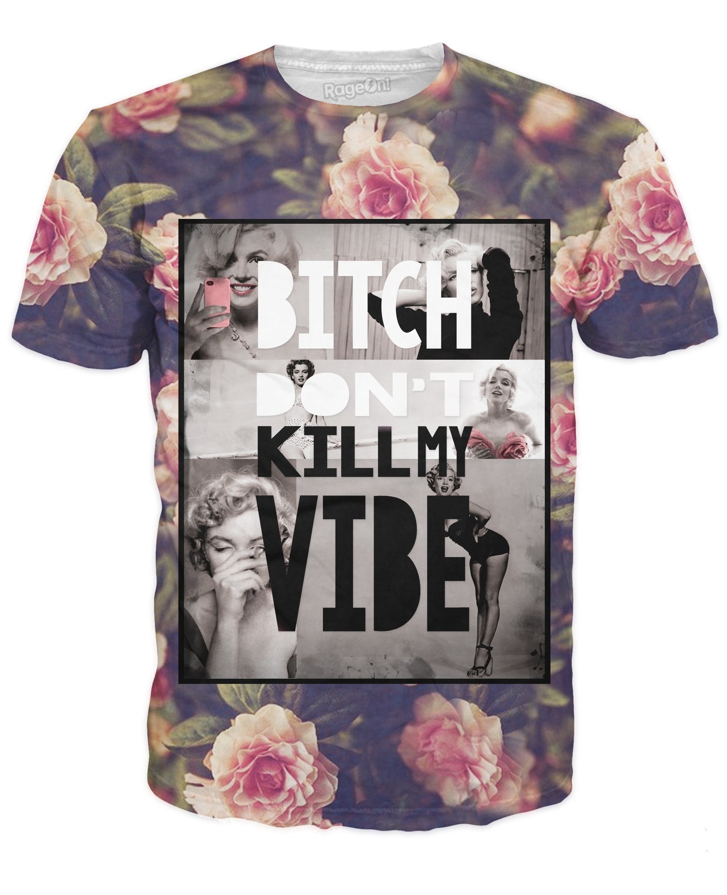 Bitch Don't Kill My Vibe T-Shirt