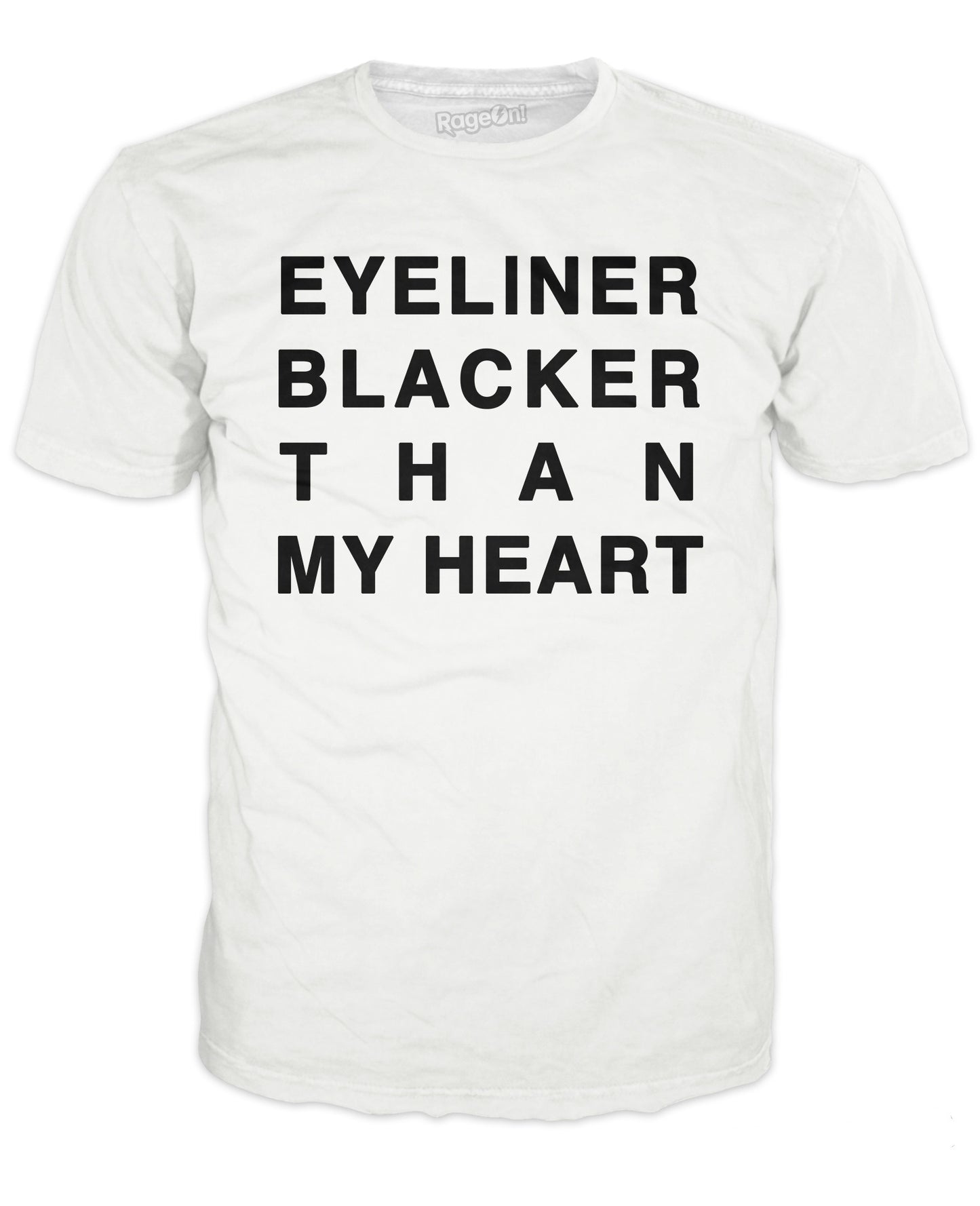 Eyeliner Blacker Than My Heart T-Shirt