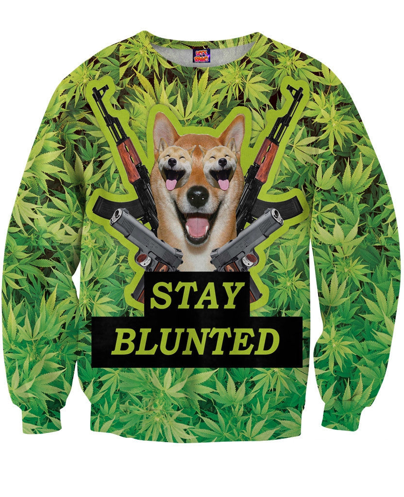 Stay Blunted Sweatshirt