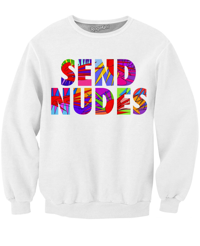 Send Nudes Crewneck Sweatshirt