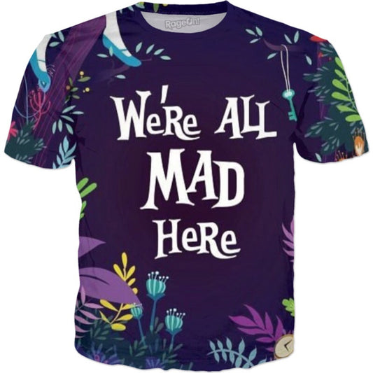 Mad Here T-Shirt