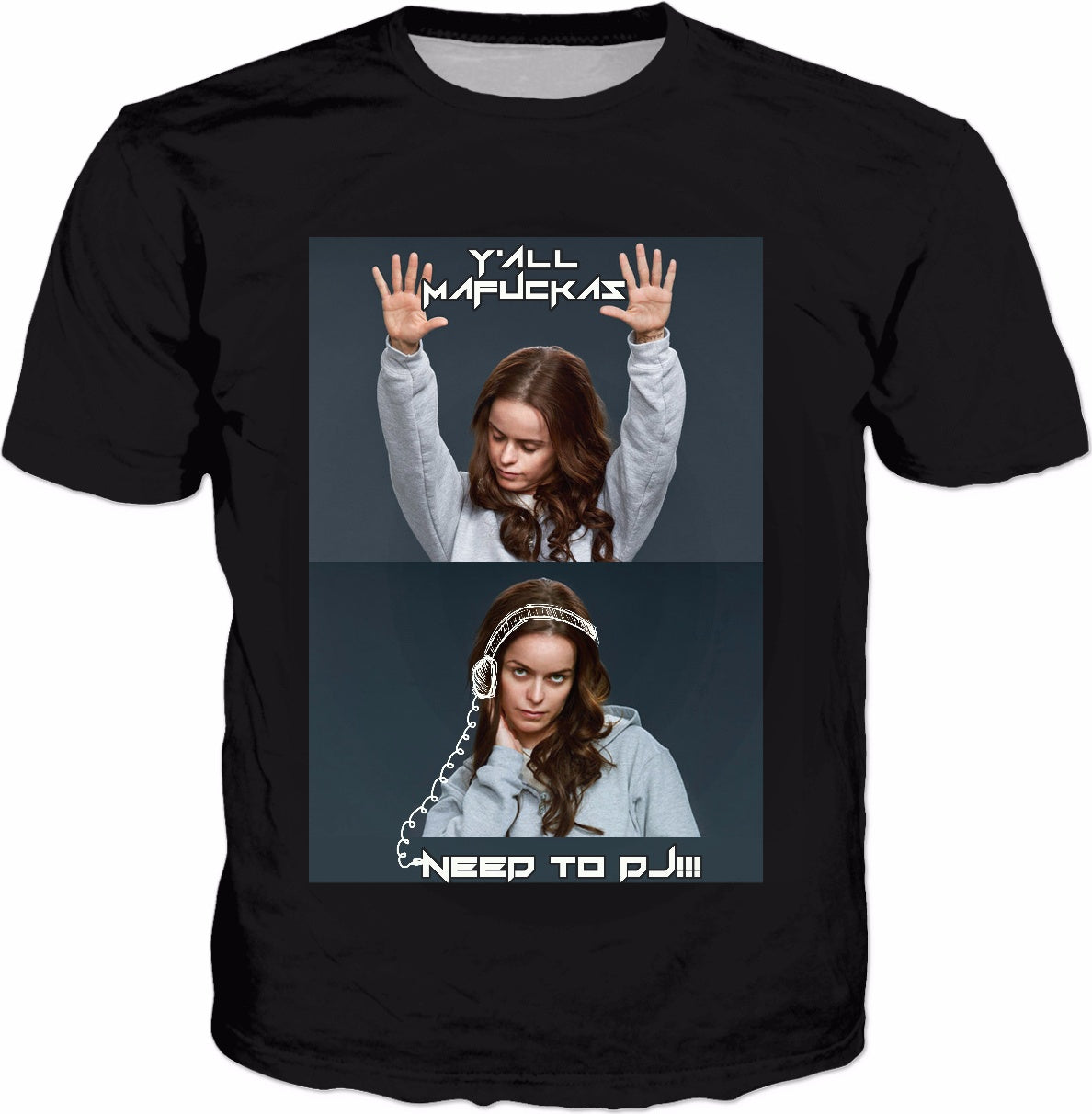 Taryn Manning - Y'all Need to DJ!!! T-Shirt