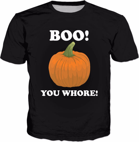 Boo! You Whore! Classic Black T-Shirt