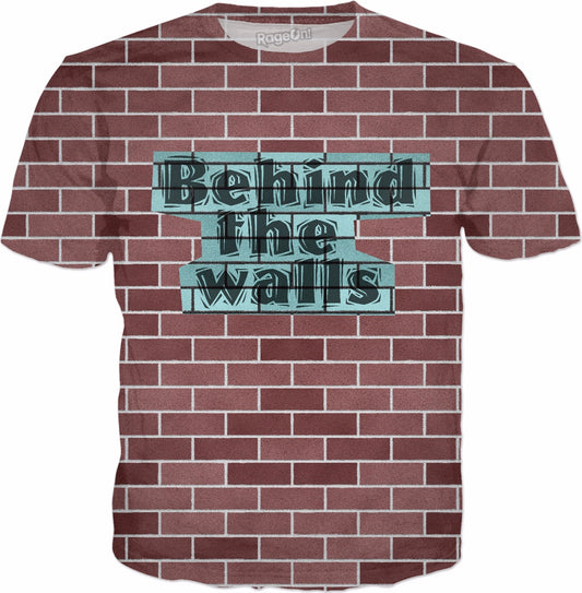 Behind the walls T-Shirt
