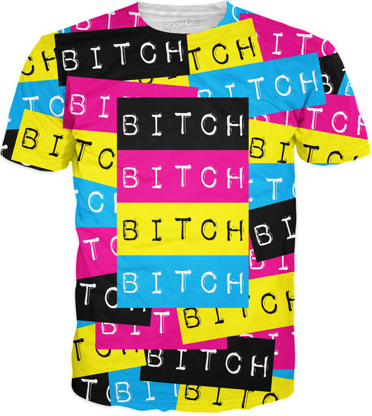 Bitch T-Shirt