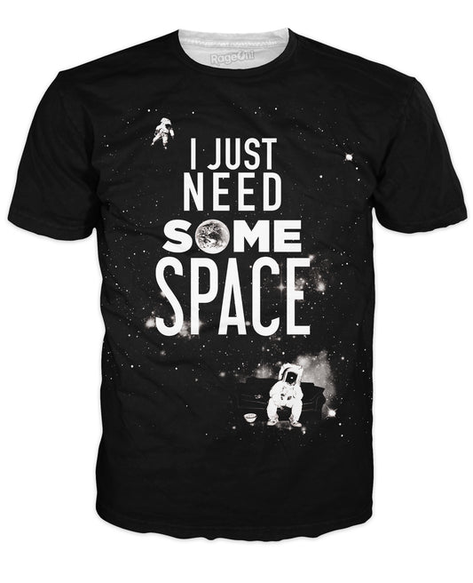 I Just Need Some Space T-Shirt