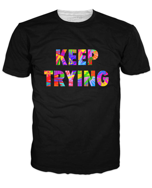 Keep Trying T-Shirt