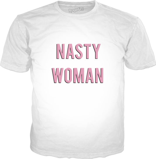 Nasty Woman T-Shirt